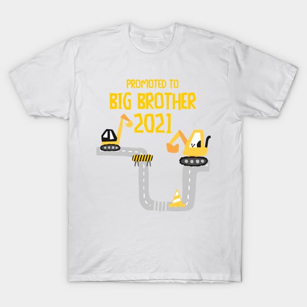 Promoted to Big brother excavator announcing pregnancy 2021 T-Shirt by alpmedia